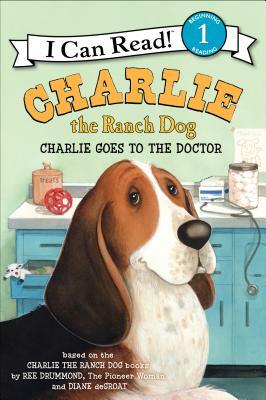 Charlie Goes to the Doctor by Ree Drummond