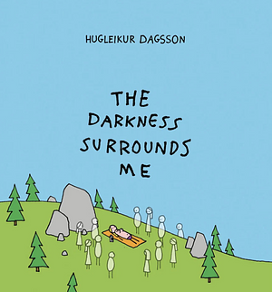 The Darkness Surrounds Me by Hugleikur Dagsson