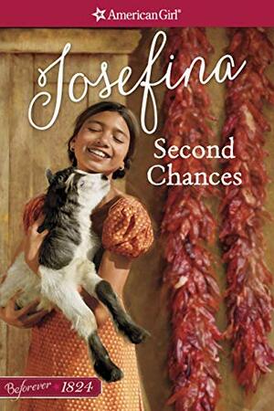 Second Chances: A Josefina Classic Volume 2 by Valerie Tripp