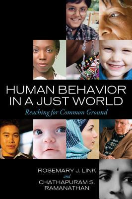 Human Behavior in a Just World: Reaching for Common Ground by Chathapuram S. Ramanathan, Rosemary J. Link