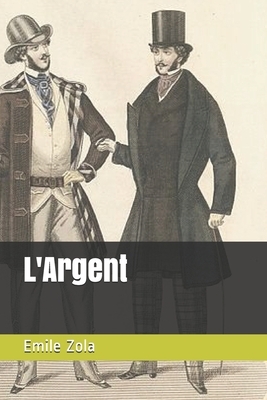 L'Argent - annoté by Émile Zola