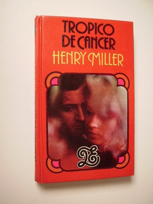 Trópico de Cáncer by Henry Miller