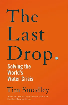 The Last Drop by Tim Smedley