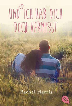 Und ich hab dich doch vermisst by Rachel Harris