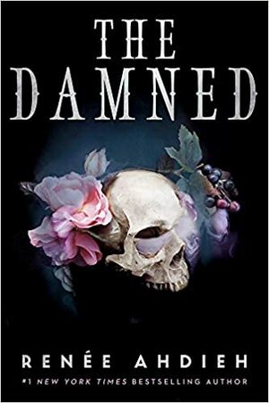 The Damned by Renée Ahdieh