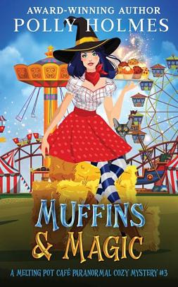 Muffins & Magic by Polly Holmes