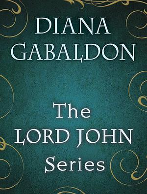The Lord John Series by Diana Gabaldon