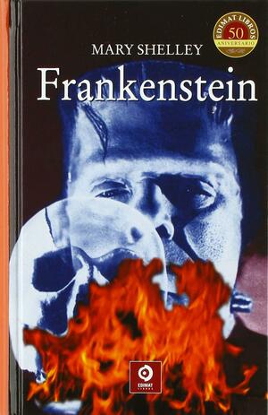 Frankenstein by Mary Shelley