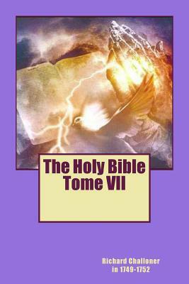 The Holy Bible Tome VII by Richard Challoner in 1749-1752