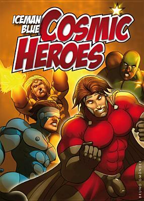 Cosmic Heroes by Iceman Blue