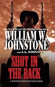 Shot in the Back by J.A. Johnstone, William W. Johnstone