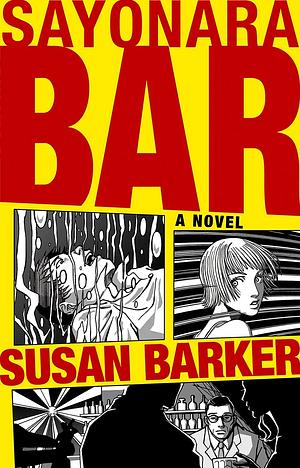 Sayonara Bar by Susan Barker