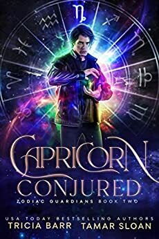 Capricorn Conjured by Tricia Barr, Tamar Sloan
