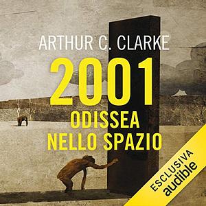 2001: Odissea nello spazio by Arthur C. Clarke