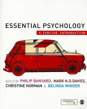 Essential Psychology: A Concise Introduction by Belinda Winder, Mark N.O. Davies, Christine Norman, Philip Banyard