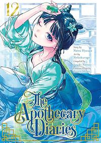 The Apothecary Diaries, Volume 12 by Itsuki Nanao, Natsu Hyuuga