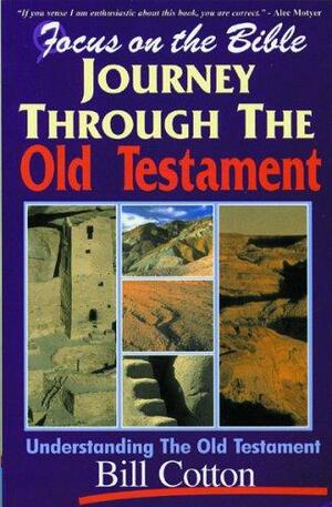 A Journey Through the Old Testament: With Amos as Your Guide by Bill Cotton, Catron