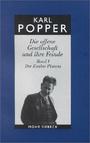 Die offene Gesellschaft und ihre Feinde I. Studienausgabe. Der Zauber Platons. by Karl Popper