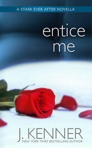 Entice Me by J. Kenner