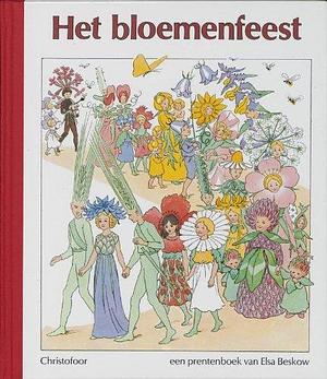 Het bloemenfeest: een prentenboek: een prentenboek van Elsa Beskow by Elsa Beskow, Elsa Beskow