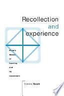 Recollection and Experience: Plato's Theory of Learning and Its Successors by Dominic Scott