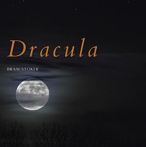 Dracula by Bram Stoker