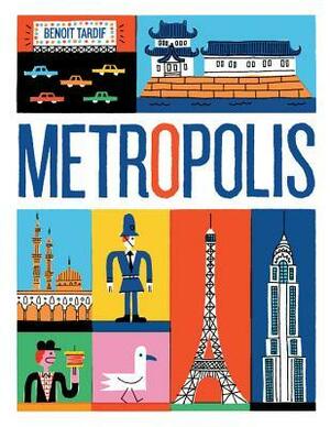 Metropolis by Benoit Tardif