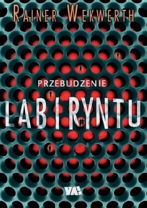 Przebudzenie Labiryntu by Rainer Wekwerth