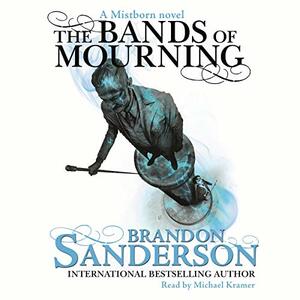 The Bands of Mourning by Brandon Sanderson