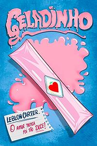 Geladinho by Leblon Carter