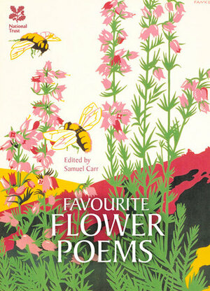 Favourite Flower Poems by Samuel Carr