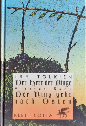 Der Ring geht nach Osten –Die Geschichte des Großen Ringkrieges  by J.R.R. Tolkien