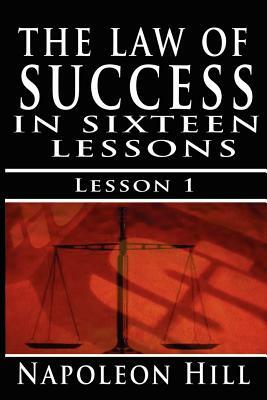 The Law of Success, Volume I: The Principles of Self-Mastery (Law of Success, Vol 1) by Napoleon Hill