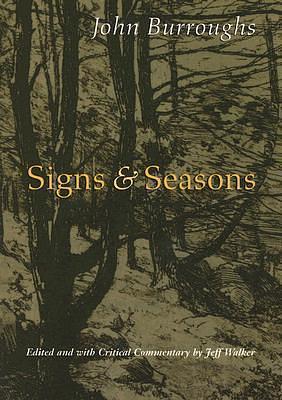 Signs and Seasons: John Burroughs by Jeff Walker, John Burroughs, John Burroughs