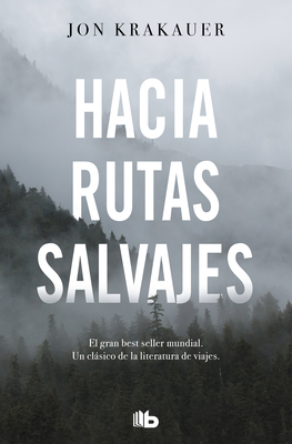 Hacia Rutas Salvajes by Jon Krakauer