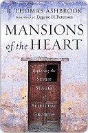 Mansions of the Heart: Exploring the Seven Stages of Spiritual Growth by R. Thomas Ashbrook