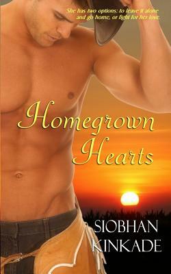 Homegrown Hearts by Siobhan Kinkade