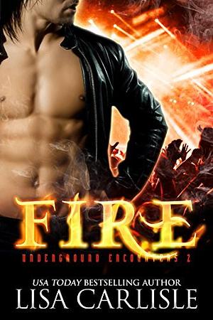 Fire by Lisa Carlisle