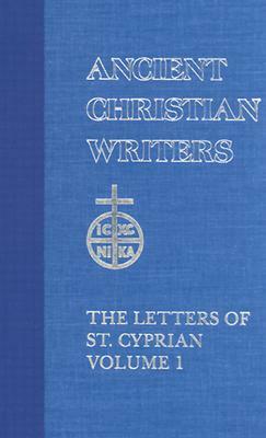 43. the Letters of St. Cyprian of Carthage, Vol. 1 by 