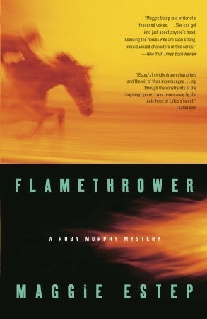 Flamethrower by Maggie Estep