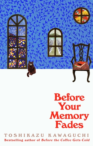 Before Your Memory Fades by 川口 俊和, Toshikazu Kawaguchi