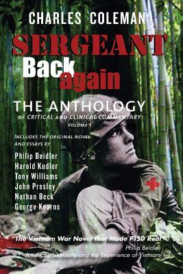 Sergeant Back Again: The Anthology: Of Clinical and Critical Commentary Volume 1 by Charles Coleman