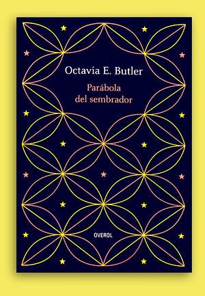Parabola del sembrador by Octavia E. Butler