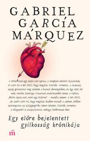 Egy előre bejelentett gyilkosság krónikája by Gabriel García Márquez
