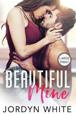 Beautiful Mine by Jordyn White