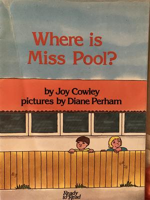 Where is Miss Poole? by Joy Cowley