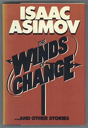 The Winds of Change and Other Stories by Isaac Asimov