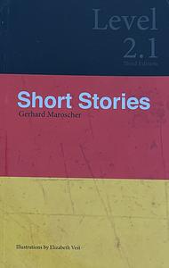 Short stories German Reader Level 2.1 by Gerhard Maroscher
