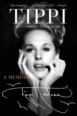 Tippi: A Memoir by Tippi Hedren