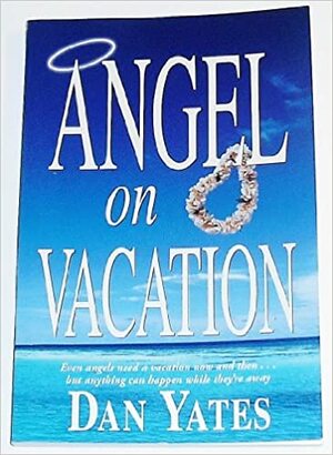 Angel on Vacation by Dan Yates